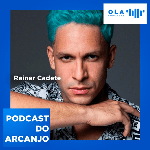 O ator Rainer Cadete no Podcast do Arcanjo